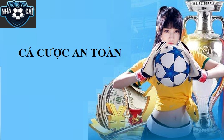 nen ca cuoc o dau an toan hon Nên chơi cá cược ở đâu an toàn hơn?